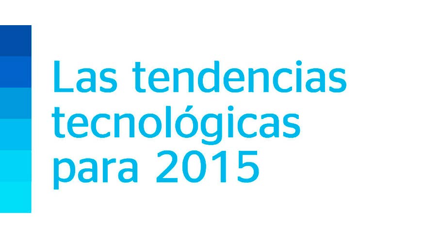 Tendencias Tecnológicas Para 2015 - Autónomos Movistar Blog